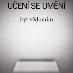 Nová e-kniha: Učení se umění být vědomím